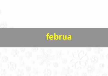 februa