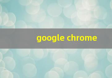 google chrome 