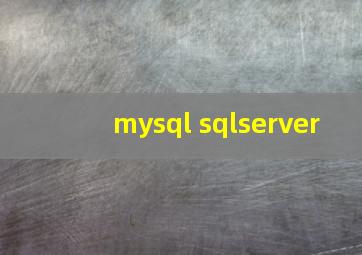 mysql sqlserver