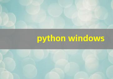 python windows
