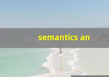 semantics an