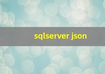 sqlserver json