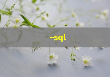 ~sql